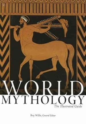 Seller image for World Mythology : The Illustrated Guide for sale by GreatBookPrices
