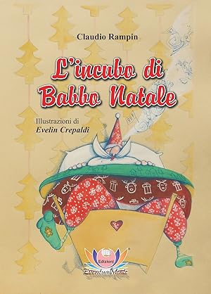 Image du vendeur pour L'incubo di Babbo Natale mis en vente par Libro Co. Italia Srl