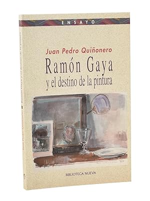 Bild des Verkufers fr RAMN GAYA Y EL DESTINO DE LA PINTURA zum Verkauf von Librera Monogatari