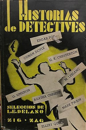 Imagen del vendedor de Historias de detectives. Edgar Poe - Conan Doyle - G-K. Chesterton - G. Simenon - M. Leblanc - Agatha Cristi - Mark Twain - Ellery Queen a la venta por Librera Monte Sarmiento