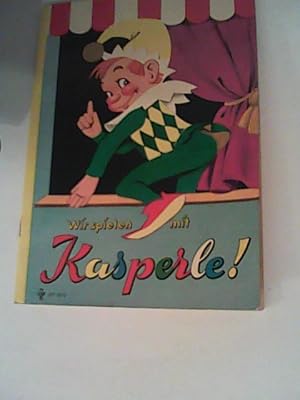 Wir spielen mit Kasperle !