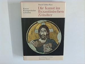 Bild des Verkufers fr Die Kunst im byzantinischen Zeitalter zum Verkauf von ANTIQUARIAT FRDEBUCH Inh.Michael Simon