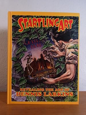Imagen del vendedor de Startling Art. Revealing the Art of Dennis Larkins a la venta por Antiquariat Weber