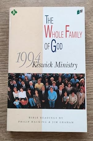 Bild des Verkufers fr The Whole Family of God: Keswick Ministry 1994 zum Verkauf von Peter & Rachel Reynolds