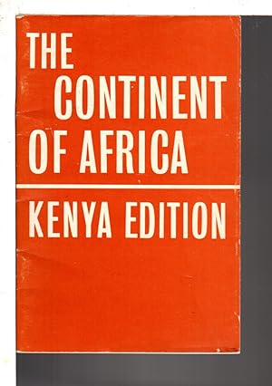 THE CONTINENT OF AFRICA: Kenya Edition.