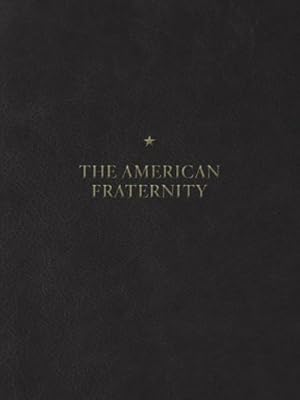 Immagine del venditore per The American Fraternity : An Illustrated Ritual Manual venduto da AHA-BUCH GmbH