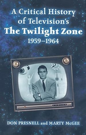 Seller image for A Critical History of Television's The Twilight Zone, 1959-1964 Paperback for sale by booksXpress