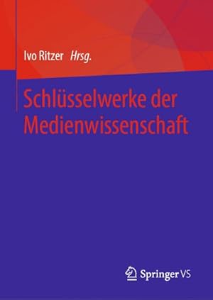 Seller image for Schlsselwerke der Medienwissenschaft for sale by BuchWeltWeit Ludwig Meier e.K.