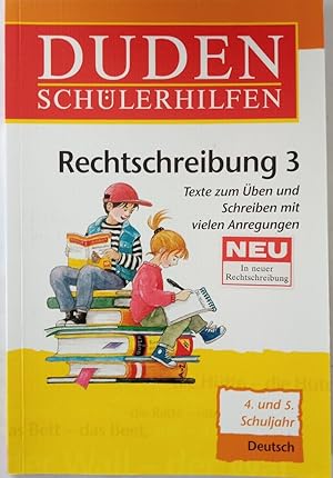 Duden Schülerhilfen, Rechtschreibung 3. Texte zum Üben und Schreiben mit vielen Anregungen.