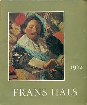 Imagen del vendedor de Frans Hals. Ausstellung anlssliche des hundertjhrigen Jubilums des Stdtischen Museums in Haarlem. 1862 - 1962. a la venta por Online-Buchversand  Die Eule