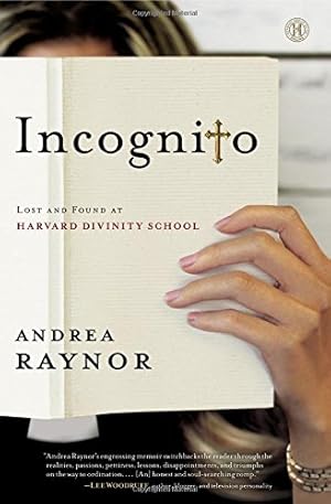 Seller image for Incognito: Lost and Found at Harvard Divinity School by Raynor, Andrea [Paperback ] for sale by booksXpress