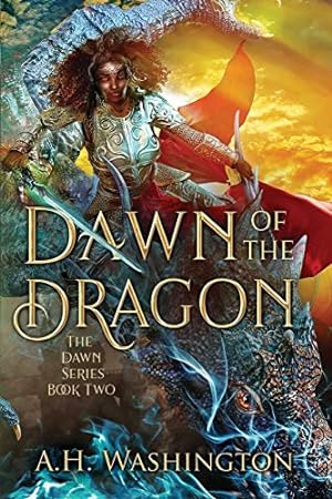 Immagine del venditore per Dawn of The Dragon: A dragon queen. A freedom rider. A bond that could not only save the Zaylen Realm but all in this high flying action. Book two of The Dawn Series. [Soft Cover ] venduto da booksXpress