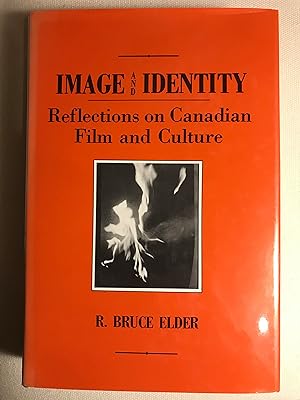 Immagine del venditore per Image and Identity: Reflections on Canadian Film and Culture (Film and Media Studies) venduto da Bookish Harbour Books