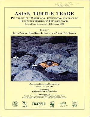 Seller image for Asian Turtle Trade: Proceedings of a Workshop on Conservation and Trade of Freshwater Turtles and Tortoises in Asia, Phnom Penh, Cambodia, 1 - 4 December 1999 (Chelonian Research Monographs Number 2) for sale by Book Happy Booksellers