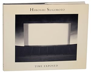 Image du vendeur pour Hiroshi Sugimoto: Time Exposed mis en vente par Jeff Hirsch Books, ABAA