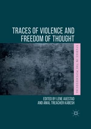 Seller image for Traces of Violence and Freedom of Thought (Studies in the Psychosocial) [Paperback ] for sale by booksXpress