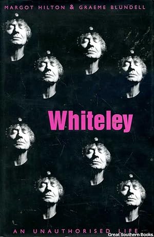 Image du vendeur pour Whiteley: An Unauthorised Life mis en vente par Great Southern Books