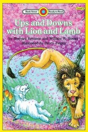 Seller image for Ups and Downs with Lion and Lamb: Level 3 (Bank Street Ready-To-Read) [Soft Cover ] for sale by booksXpress