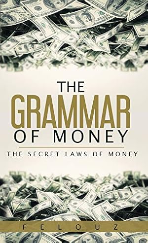 Imagen del vendedor de The Grammar of Money [Soft Cover ] a la venta por booksXpress