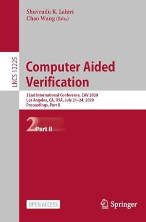 Imagen del vendedor de Computer Aided Verification: 32nd International Conference, CAV 2020, Los Angeles, CA, USA, July 21â  24, 2020, Proceedings, Part II (Lecture Notes in Computer Science (12225)) [Paperback ] a la venta por booksXpress