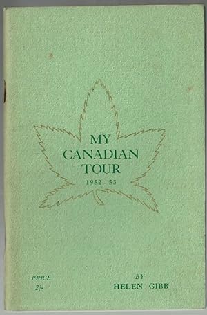 Image du vendeur pour My Canadian Tour 1952-53 mis en vente par Lazy Letters Books