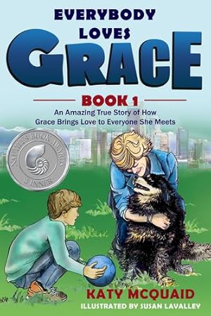 Seller image for Everybody Loves Grace - An Amazing True Story of How Grace Brings Love to Everyone She Meets by Katy McQuaid [Paperback ] for sale by booksXpress