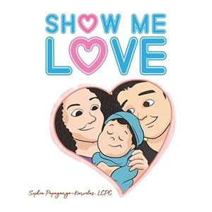 Image du vendeur pour Show Me Love [Soft Cover ] mis en vente par booksXpress