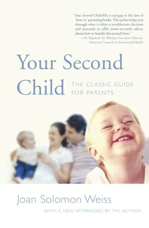 Immagine del venditore per Your Second Child: A Guide for Parents by Joan Solomon Weiss [Paperback ] venduto da booksXpress