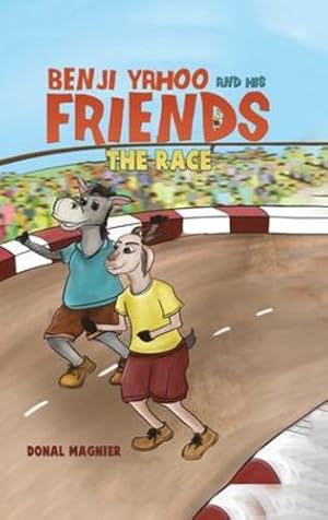 Image du vendeur pour Benji Yahoo and His Friends: The Race [Hardcover ] mis en vente par booksXpress