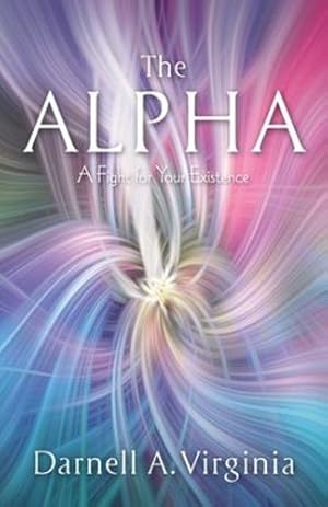 Immagine del venditore per The Alpha: A Fight for Your Existence [Soft Cover ] venduto da booksXpress