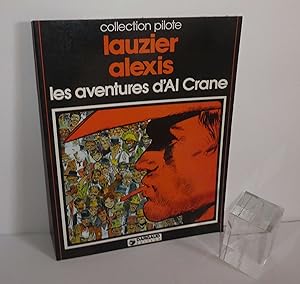Les aventures d'Al Crane. Collection Pilote. Paris. Darguad éditeur. 1977.