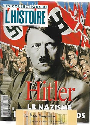 Image du vendeur pour Les Collections De L'histoire N 18: Hitler, le nazisme et les allemands mis en vente par La Petite Bouquinerie