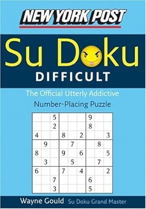 Immagine del venditore per New York Post Difficult Sudoku: The Official Utterly Adictive Number-Placing Puzzle (New York Post Su Doku) by Gould, Wayne [Paperback ] venduto da booksXpress