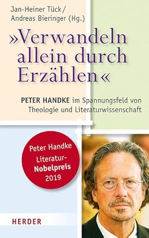 Seller image for "Verwandeln allein durch Erzhlen". Peter Handke im Spannungsfeld von Theologie und Literaturwissenschaft. for sale by A43 Kulturgut