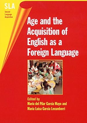 Immagine del venditore per Age and the Acquisition of English as a Foreign Language (Second Language Acquisition) [Paperback ] venduto da booksXpress