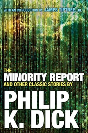 Immagine del venditore per The Minority Report and Other Classic Stories By Philip K. Dick by Dick, Philip K. [Paperback ] venduto da booksXpress