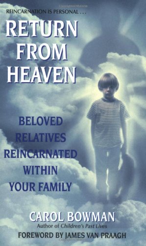 Immagine del venditore per Return From Heaven: Beloved Relatives Reincarnated Within Your Family by Bowman, Carol [Mass Market Paperback ] venduto da booksXpress
