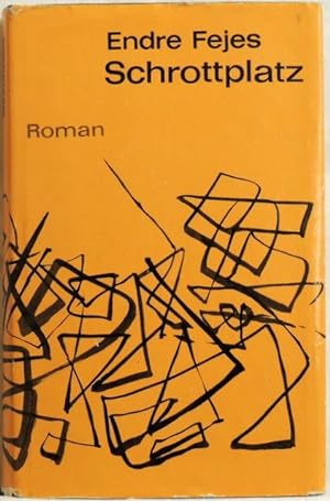 Bild des Verkufers fr Schrottplatz; Roman zum Verkauf von Peter-Sodann-Bibliothek eG