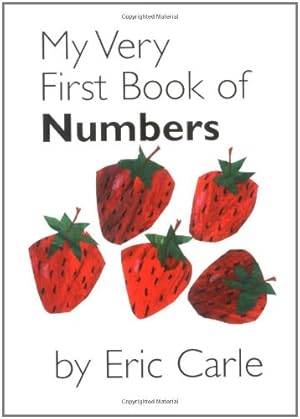Imagen del vendedor de My Very First Book of Numbers by Carle, Eric [Board book ] a la venta por booksXpress
