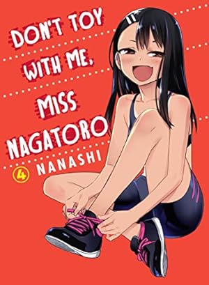 Imagen del vendedor de Don't Toy With Me, Miss Nagatoro, volume 4 (Don't Mess With Me Miss Nagatoro) by Nanashi [Paperback ] a la venta por booksXpress