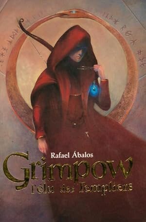 Imagen del vendedor de Grimpow. L'?lu des templiers - Rafael Abalos a la venta por Book Hmisphres