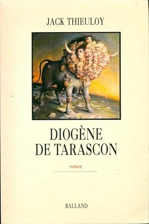 Bild des Verkufers fr Diog?ne de Tarascon - Jack Thieuloy zum Verkauf von Book Hmisphres