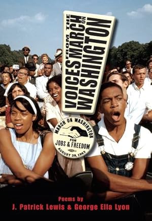 Imagen del vendedor de Voices from the March on Washington by Lyon, George Ella, Lewis, J. Patrick [Paperback ] a la venta por booksXpress