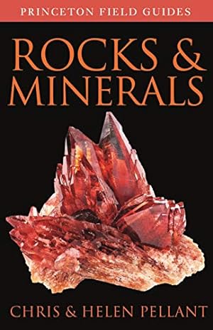 Seller image for Rocks and Minerals (Princeton Field Guides) by Pellant, Rocks and Minerals Chris, Pellant, Rocks and Minerals Helen [Paperback ] for sale by booksXpress