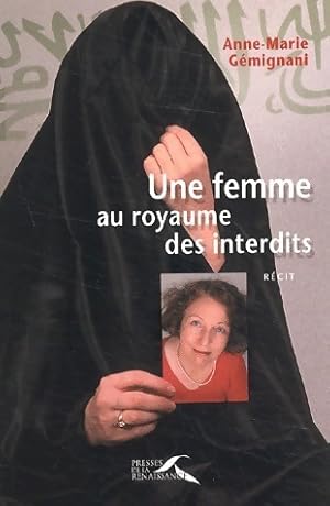 Seller image for Une femme au royaume des interdits - Anne-Marie Gemignani for sale by Book Hmisphres