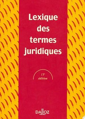 Lexique des termes juridiques - Raymond Guillien