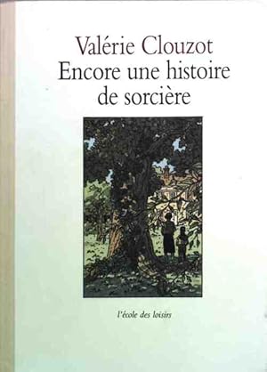 Image du vendeur pour Encore une histoire de sorci?re - Val?rie Clouzot mis en vente par Book Hmisphres