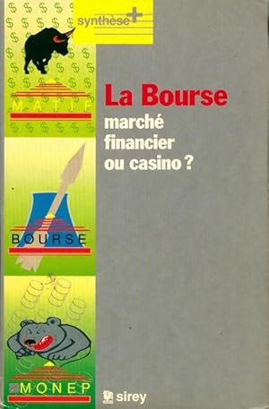 La bourse. March  financier ou casino   - Alain Geledan