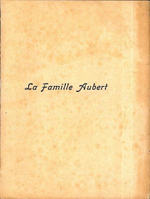 Imagen del vendedor de La famille Aubert - E. Vesco de K?r?ven a la venta por Book Hmisphres