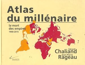 Seller image for Atlas du mill?naire. La mort des empires 1900-2015 - G?rard Chaliand for sale by Book Hmisphres